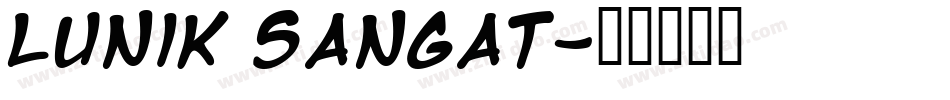 Lunik Sangat字体转换